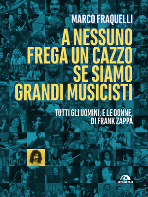 cover image of A nessuno frega un cazzo se siamo grandi musicisti